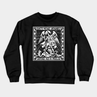 Saint Michael the Archangel: Protect us in Battle Crewneck Sweatshirt